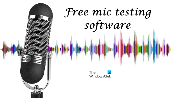 Best free mic testing software and online tools for Windows 11/10 – TWCN Tech News