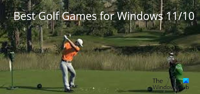 Best Free Golf Games to Play on Windows 11/10 PC – TheWindowsClub